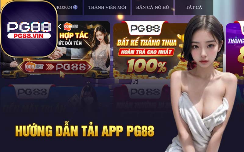 Hướng dẫn tải app PG88