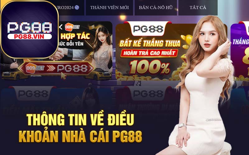 Thông tin về điều khoản nhà cái PG88 